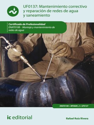cover image of Mantenimiento correctivo y reparación de redes de distribución de agua y saneamiento. ENAT0108